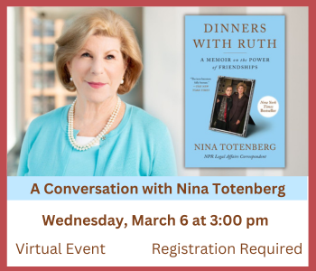A Conversation with Nina Totenberg | Wed., Mar. 6 @ 3 pm | Virtual Event | Registration Require